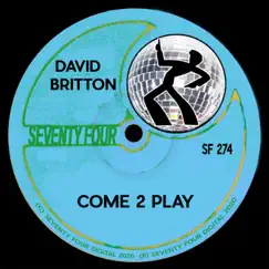 Come 2 Play - Single by David Britton album reviews, ratings, credits