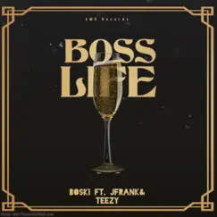 Boss Life (feat. JFrank & Teezy) - Single by King Bolow album reviews, ratings, credits