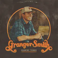 Country Things by Granger Smith album reviews, ratings, credits