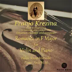 Franjo Krežma: Romance in F Major for Violin and Piano - Single by Krešimir Marmilić album reviews, ratings, credits
