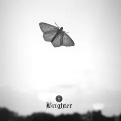 Brighter - Single by Flex The Antihero album reviews, ratings, credits