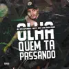 Olha Quem Ta Passando - Single album lyrics, reviews, download