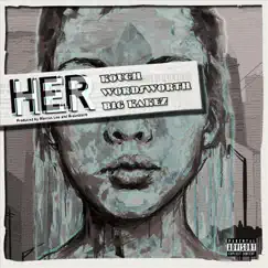 Her - Single by Kouch, Wordsworth & Big Kakez album reviews, ratings, credits