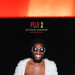 Fuji 2 (Italo Disco) [Instrumentals] [Instrumental] - EP by Ase Manual album reviews, ratings, credits