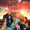 Dia de Trabalho - Single album lyrics, reviews, download