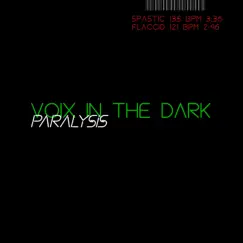 Paralysis - Single by Voix in the Dark album reviews, ratings, credits