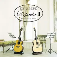 デパクラ2〜DEPAPEPE PLAYS THE CLASSICS by DEPAPEPE album reviews, ratings, credits