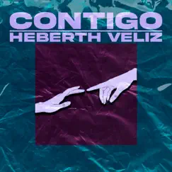 Contigo - Single by Heberth Veliz album reviews, ratings, credits