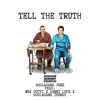 Tell the Truth (feat. Hoolagang Teeroy, Mbk Gotti & Xanny Luck) - Single album lyrics, reviews, download