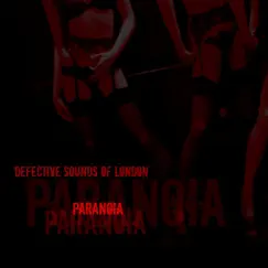 Paranoia - Single by Defective Sounds of London album reviews, ratings, credits
