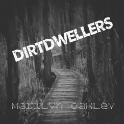 Dirt Dwellers - Single by Marilyn Oakley album reviews, ratings, credits