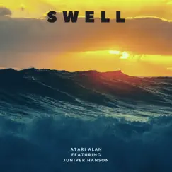 Swell (feat. Juniper Hanson) - Single by Atari Alan album reviews, ratings, credits