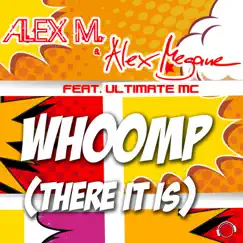 Whoomp (There It Is) [feat. The Ultimate MC] [Gordon & Doyle Remix Edit] Song Lyrics