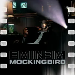 Mockingbird - Single by Eminem album reviews, ratings, credits