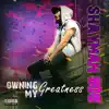 Owning My Greatness album lyrics, reviews, download