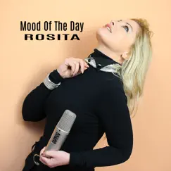 Mood of the Day by Rosita album reviews, ratings, credits