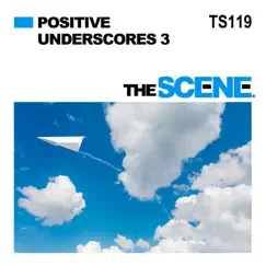 Positive Underscores, Vol. 3 by The Scene album reviews, ratings, credits