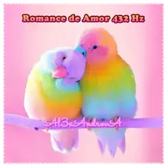 Romance de Amor 432 Hz - Single by Al3xandrova album reviews, ratings, credits