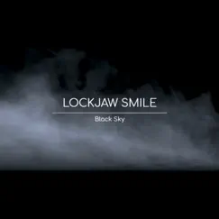 Black Sky - Single by Lockjaw Smile album reviews, ratings, credits