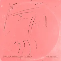 Be Serial - EP by Ghola Duncan Idaho album reviews, ratings, credits