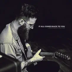 It All Comes Back to You - Single by Jesse Daniel Smith album reviews, ratings, credits