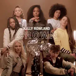 Crown - Single by Kelly Rowland album reviews, ratings, credits