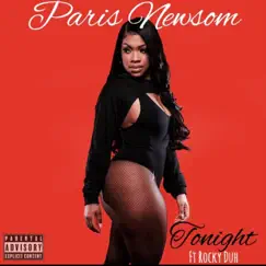 Tonight (feat. Rocky Duh) - Single by Paris Newsom album reviews, ratings, credits