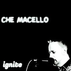 Ignite - EP by Che Macello album reviews, ratings, credits
