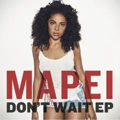 Don't Wait - EP by Mapei album reviews, ratings, credits