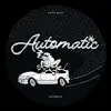 Automatic - Single album lyrics, reviews, download