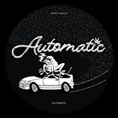 Automatic - Single by Earth Boys album reviews, ratings, credits