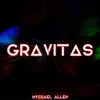 Gravitas - Single album lyrics, reviews, download