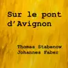 Sur le pont d'Avignon - Single album lyrics, reviews, download