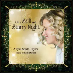 On a Still and Starry Night (feat. Allyse Smith Taylor) Song Lyrics