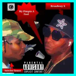 Pimpin' a FOOL - Single by Broadway X album reviews, ratings, credits