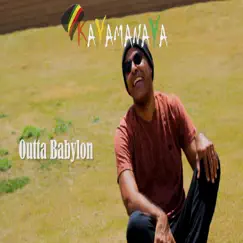 Outta Babylon - Single by Kayamanaya album reviews, ratings, credits