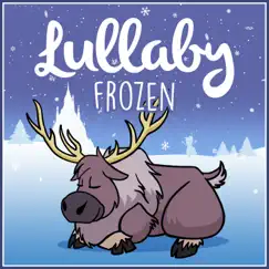 Lullaby... Frozen Collection by Lullaby Dreamers album reviews, ratings, credits