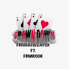 Drawn Down (feat. Fbmrook) - Single by Fbmkrewzay3x album reviews, ratings, credits