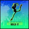 Hold It - Single album lyrics, reviews, download
