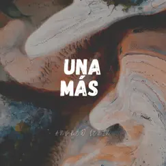 Una Más - Single by Andrew Lenin album reviews, ratings, credits