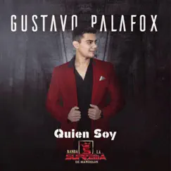 Quien Soy (feat. Banda La Suprema De Manuelon) Song Lyrics