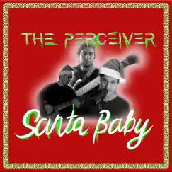 Santa Baby - Single by The Perceiver album reviews, ratings, credits
