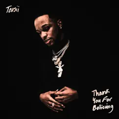 Thank You For Believing by Toosii album reviews, ratings, credits