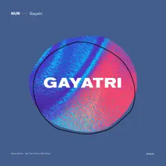 Gayatri (Theta Waves, DNA Repair, 4Hz) - EP by NUR album reviews, ratings, credits