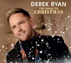 The Road To Christmas by Derek Ryan album reviews, ratings, credits