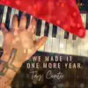 We Made It One More Year album lyrics, reviews, download