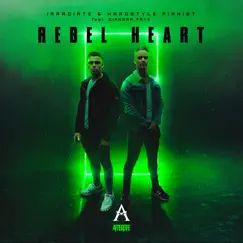 Rebel Heart (feat. Diandra Faye) - Single by Irradiate & Hardstyle Pianist album reviews, ratings, credits