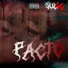 Pacto (feat. Puyol) - Single album lyrics, reviews, download