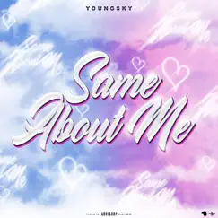 Same About Me - Single by Youngsky album reviews, ratings, credits