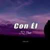 Con Él (EkDM) - Single album lyrics, reviews, download